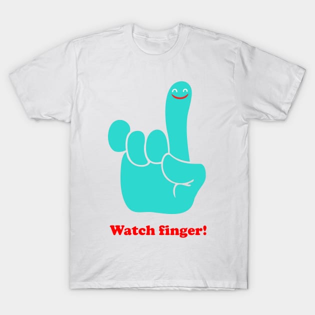 Watch finger T-Shirt by Alpan